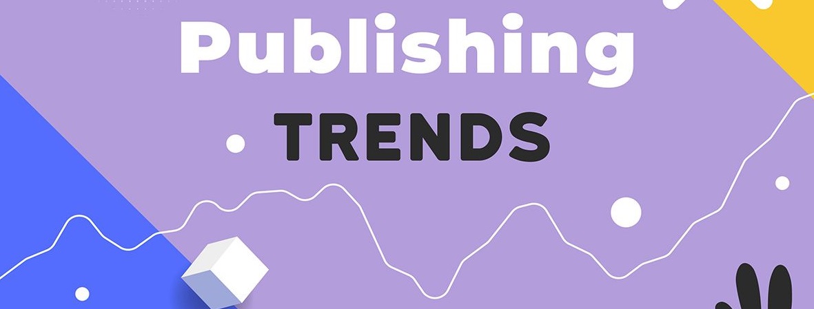 Top 11 Best Publishing Trends For In 2023