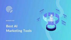 Best AI tools for marketing