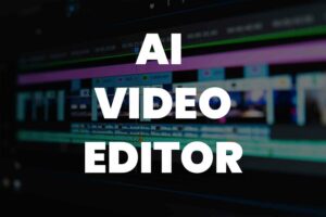 Best AI tools for video editing