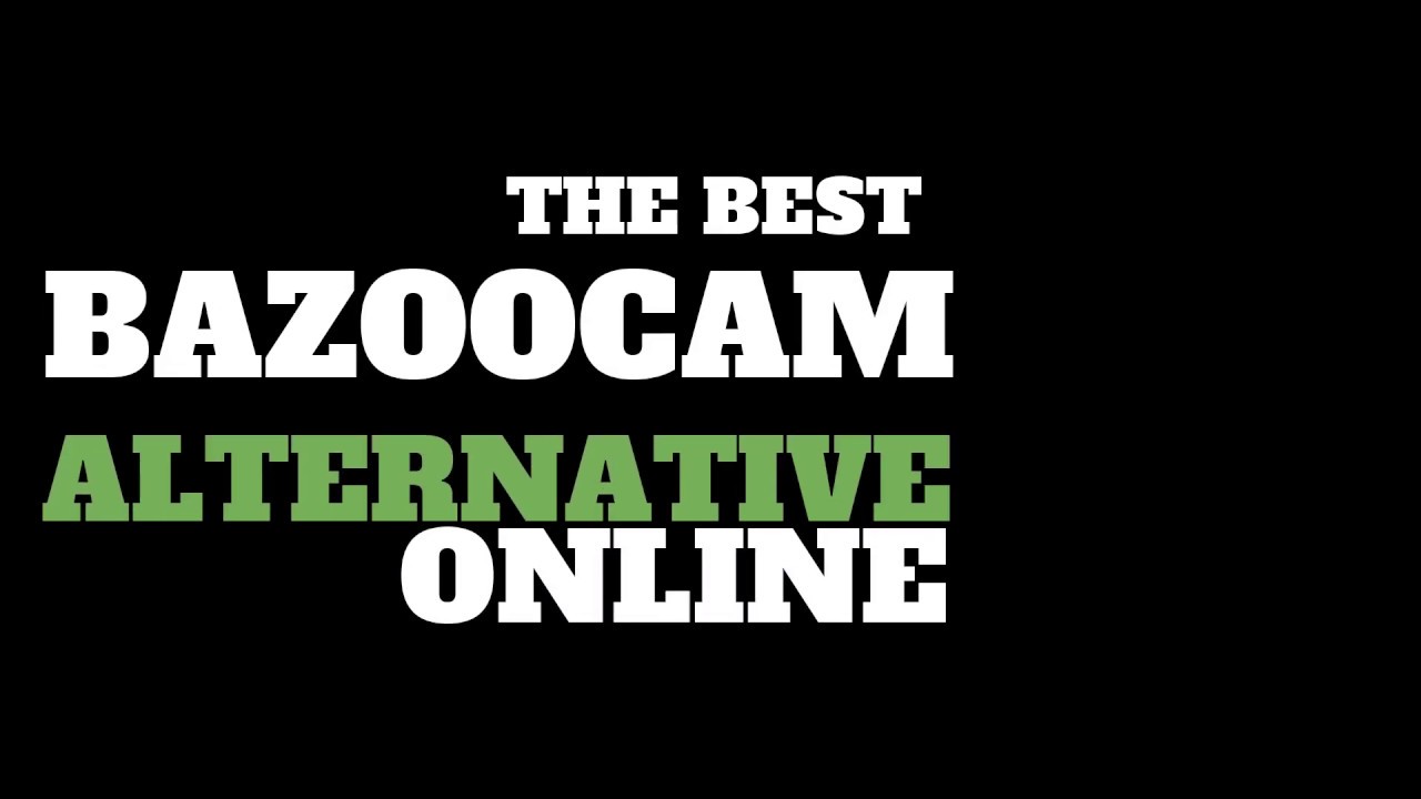 Bazoocam Alternatives