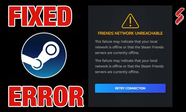 Fix Steam Friends Network Unreachable