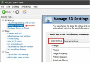 Choose Manage 3D settings under the 3D Settings tab and go to Global Settings