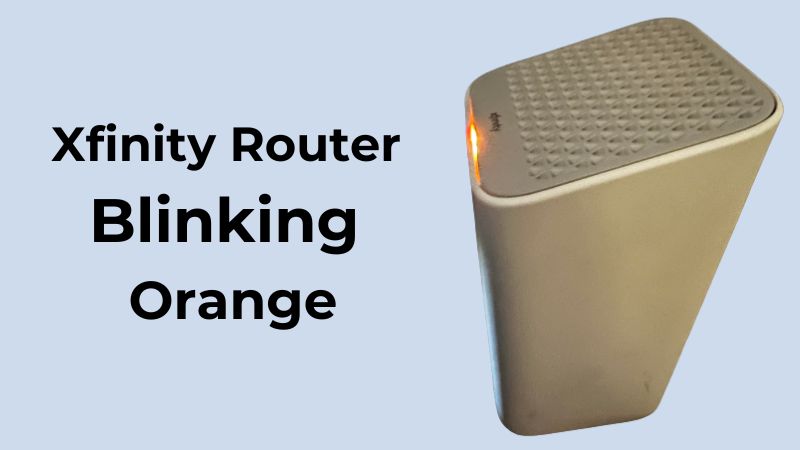 Xfinity router blinking orange