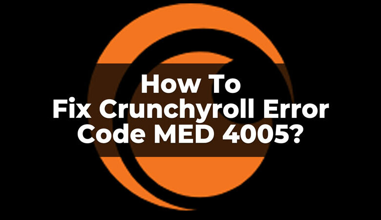 how to fix crunchyroll code med 40051555168419