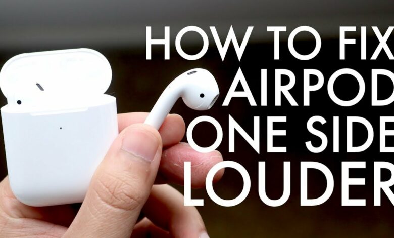 one airpod louder than the other